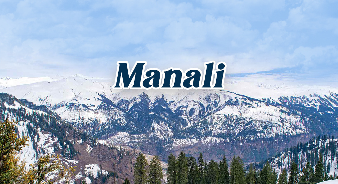 Explore Manali