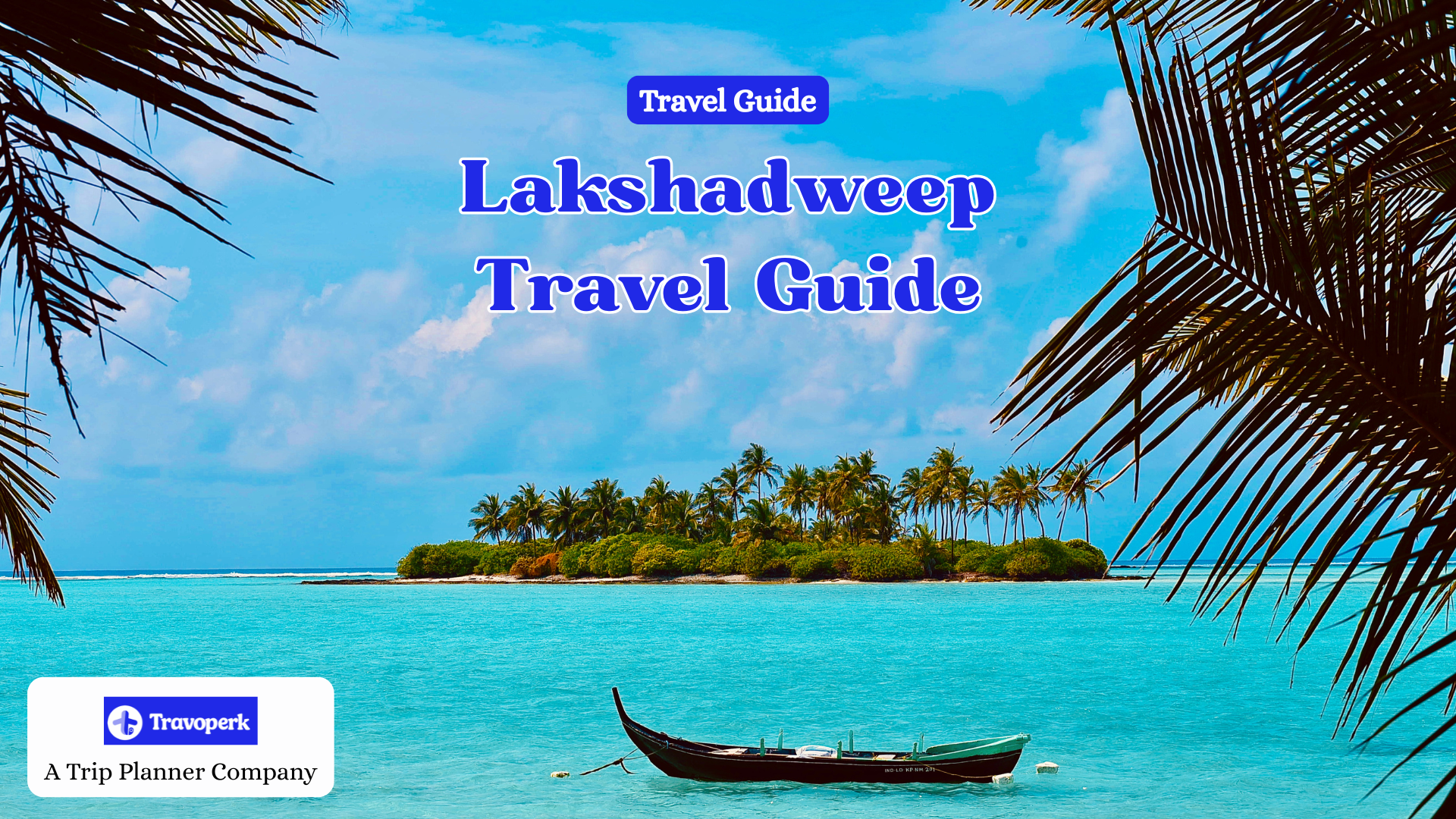 Lakshadweep Travel Guide