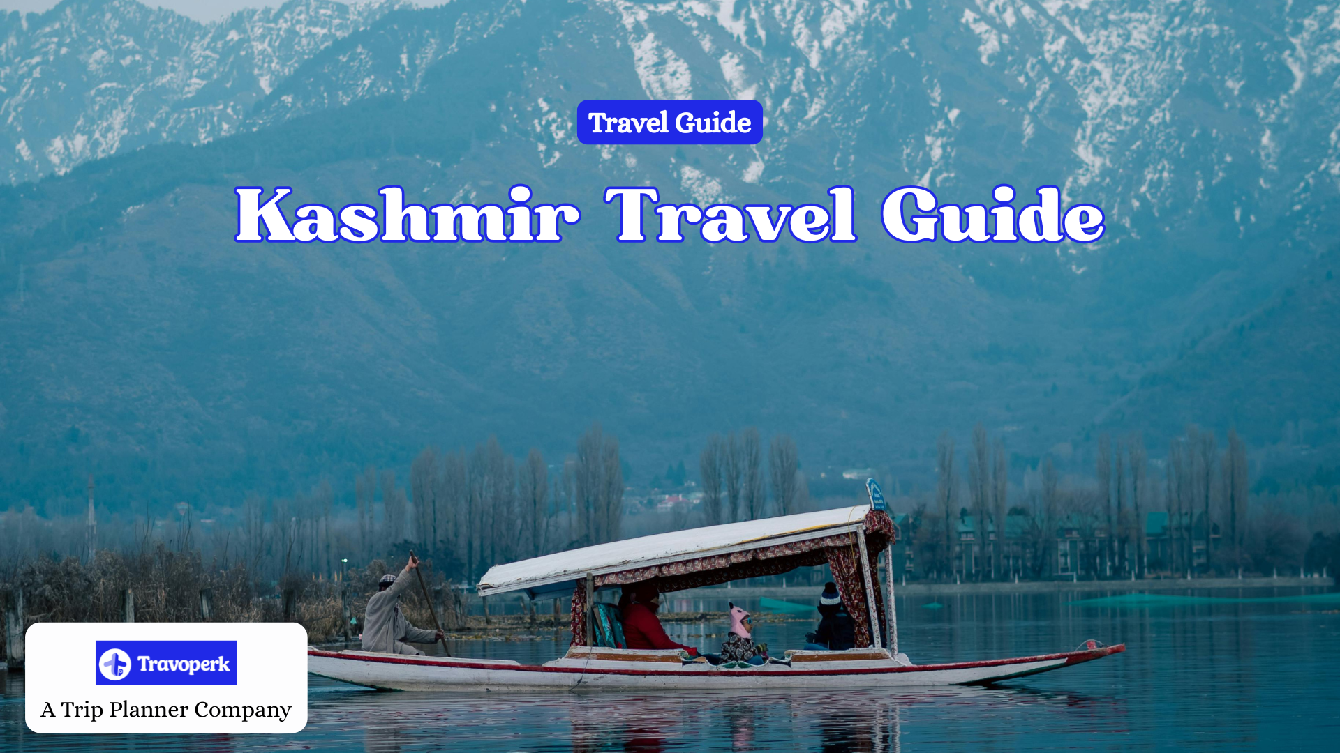 Kashmir Travel Guide